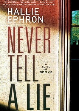 Either “Never tell a Lie” or don’t throw a Yard Sale