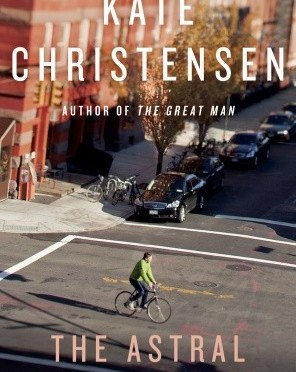 The Astral - by Kate Christensen