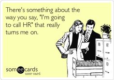 When HR is playing you around?
